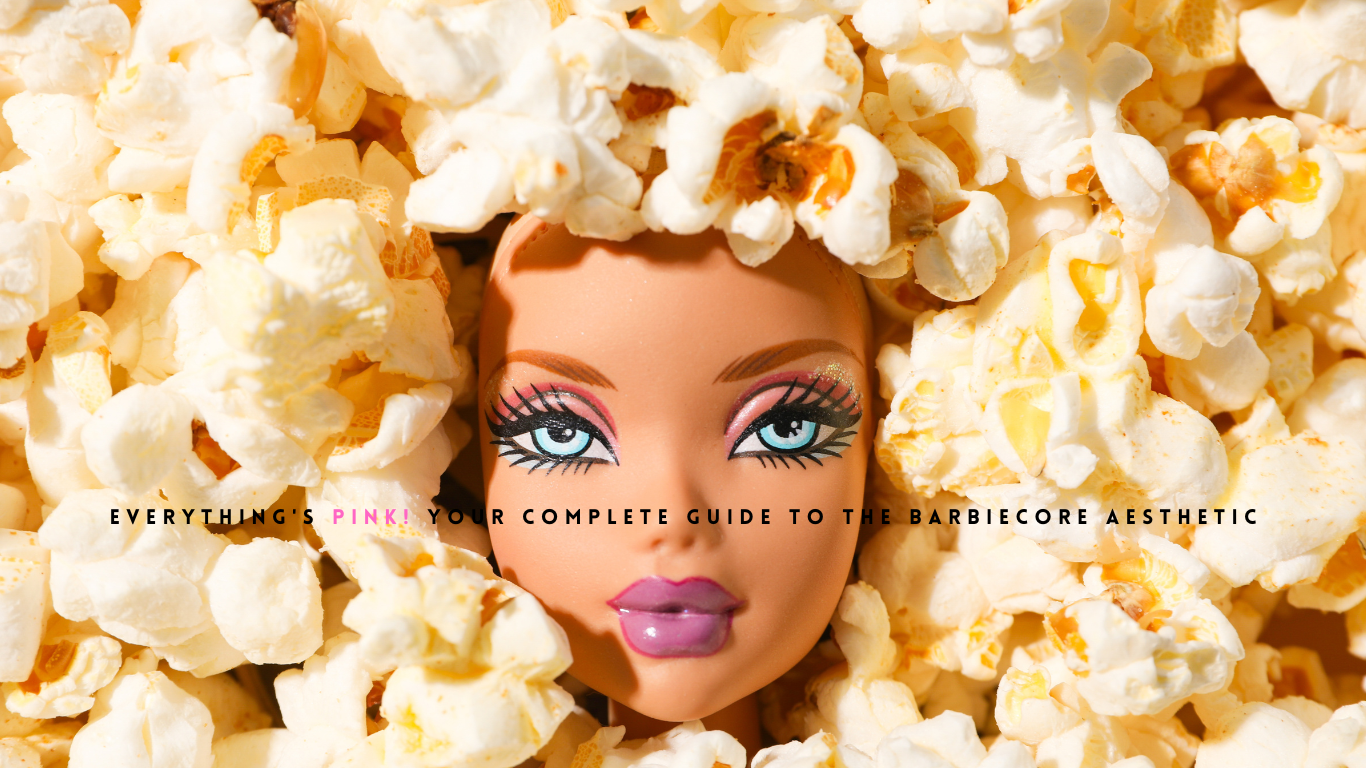 Everything's Pink! Your Complete Guide to the Barbiecore Aesthetic