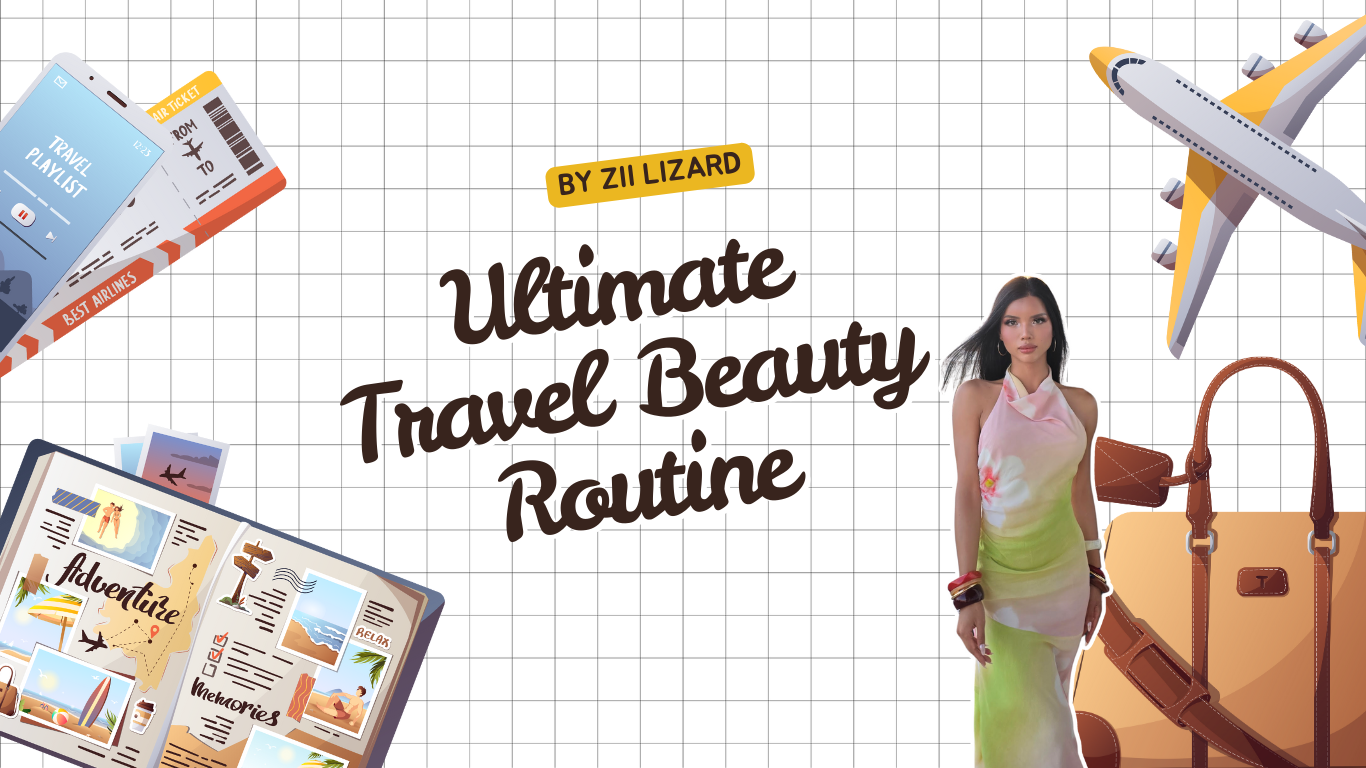 Ultimate Travel Beauty Routine