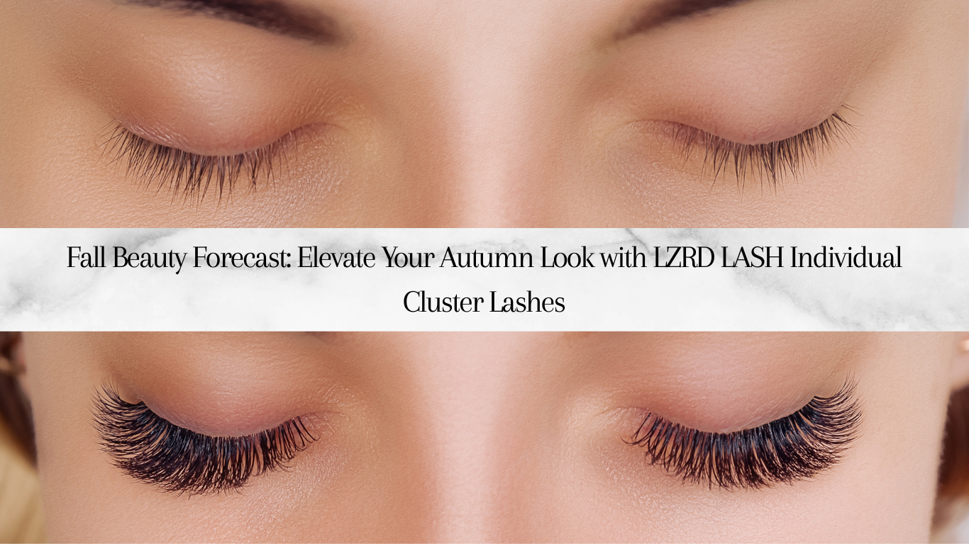 Fall Beauty Forecast: Elevate Your Autumn Look with LZRD LASH Individual Cluster Lashes